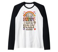 Be A Buddy Not A Bully Stop Bullying Raglan Baseball Tee