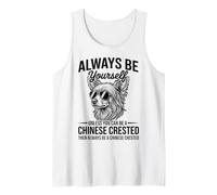 Be A Chinese Crested Dog Funny Chinese Crested Tank Top