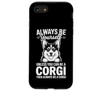 Be A Corgi Funny Welsh Corgi Case for iPhone SE (2020) / 7/8