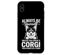 Be A Corgi Funny Welsh Corgi Case for iPhone XS Max
