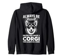 Be A Corgi Funny Welsh Corgi Zip Hoodie