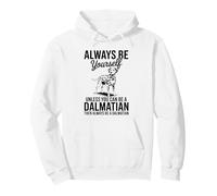 Be A Dalmatian Funny Dalmatian Pullover Hoodie