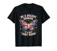 Be A Decent Human It's Not That Hard LGBT Pride LGBTQ T-Shirt