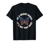 Be A Decent Human It's Not That Hard LGBT Pride LGBTQ T-Shirt