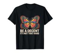 Be A Decent Human It's Not That Hard LGBT Pride LGBTQ T-Shirt