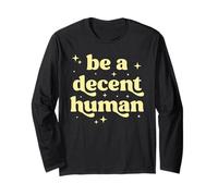 Be A Decent Human Retro Kindness Inspirational Typography Long Sleeve T-Shirt