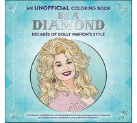 Be A Diamond Decades Of Dolly Partons Style - Dover Publications Inc