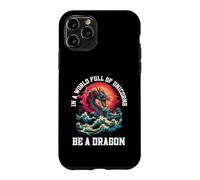 Be A Dragon In A World Full Of Unicorns Mythical Case for iPhone 11 Pro