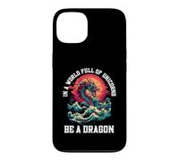 Be A Dragon In A World Full Of Unicorns Mythical Case for iPhone 13