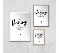 Be A Flamingo In A Flock Of Pigeons Art Print - A3 - White Frame