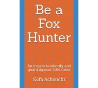 Be a Fox Hunter: An insight to identify and guard against little foxes