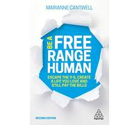Be A Free Range Human