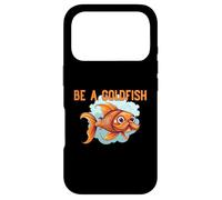 Be a Goldfish The Happiest Animal on Earth Case for iPhone 17 Pro