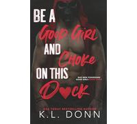 Be a Good Girl and Choke on this D*ck (Bad Men Possessing Good Girls)