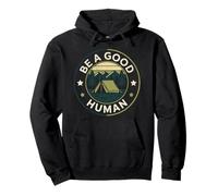Be A Good Human Hiking Nature Positive Vibes Camping Pullover Hoodie