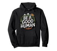 Be A Good Human Tee Retro Nature Earth Day Design Pullover Hoodie