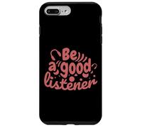 Be a good listener - Kindness Clothing Case for iPhone 7 Plus/8 Plus