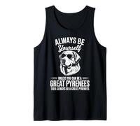 Be A Great Pyrenees Dog Funny Great Pyrenees Tank Top