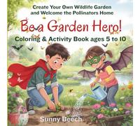 Be a Hero!: Coloring and Activity Book for ages 5 to 10