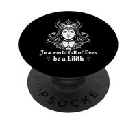 Be A Lilith Demon Angel Funny Gothic Occult PopSockets Adhesive PopGrip