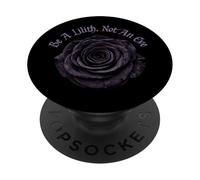 Be A Lilith Not An Eve Gothic Black Rose PopSockets Adhesive PopGrip