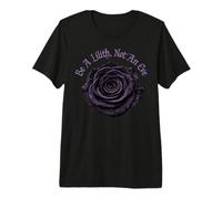 Be A Lilith Not an Eve Gothic Black Rose Premium T-Shirt
