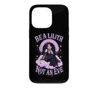Be A Lilith Not An Eve Gothic Dark Feminine Case for iPhone 13 Pro