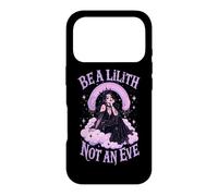 Be A Lilith Not An Eve Gothic Dark Feminine Case for iPhone 17 Pro