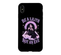 Be A Lilith Not An Eve Gothic Dark Feminine Case for iPhone XS Max