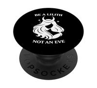 Be a Lilith Not An Eve Witchy Girl with Moon PopSockets Adhesive PopGrip