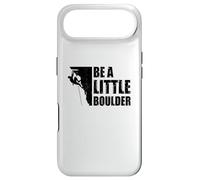 Be A Little Boulder Bouldering Climbing Climber Boulderer Case for iPhone Air