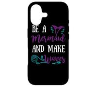 Be a Mermaid and Make Waves Funny Case for iPhone 17