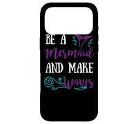 Be a Mermaid and Make Waves Funny Case for iPhone 17 Pro Max