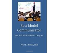 Be a Model Communicator: And Sell Your Models to Anyone