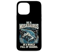Be a Mosasaurus in a World Full of Sharks Motivation Quote Case for iPhone 13 Pro Max