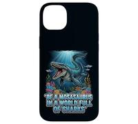 Be a Mosasaurus in a World Full of Sharks Motivation Quote Case for iPhone 14 Plus