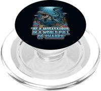 Be a Mosasaurus in a World Full of Sharks Motivation Quote PopSockets PopGrip for MagSafe
