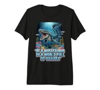 Be a Mosasaurus in a World Full of Sharks Motivation Quote Premium T-Shirt