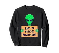 Be a Nice Human Positive Inspirational Quote Sweatshirt