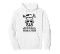 Be A Nova Scotia Duck Tolling Retriever Pullover Hoodie