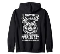 Be A Persian Cat Cat Funny Persian Cat Zip Hoodie