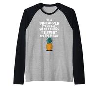 Be A Pineapple Stand Tall Wear A Crown Raglan Baseball Tee
