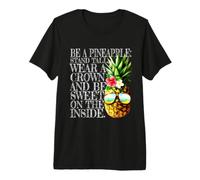 Be A Pineapple Stand Tall Wear A Crown Sweet Inside Hawaii Premium T-Shirt