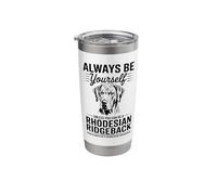 Be A Rhodesian Ridgeback Funny Rhodesian Ridgeback Stainless Steel Insulated Tumbler