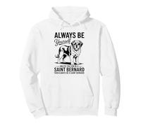 Be A Saint Bernard Dog Funny Saint Bernard Pullover Hoodie