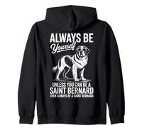 Be A Saint Bernard Dog Funny Saint Bernard Zip Hoodie