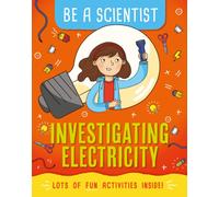 Be a Scientist: Investigating Electricity