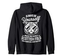 Be A Scottish Fold Cat Funny Scottish Fold Zip Hoodie