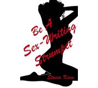 Be a Sex-Writing Strumpet