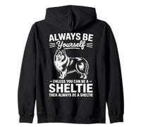Be A Sheltie Funny Shetland Sheepdog Zip Hoodie